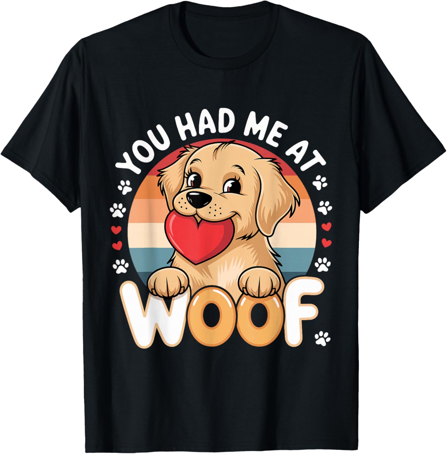 Dog Lover You Had Me At Woof