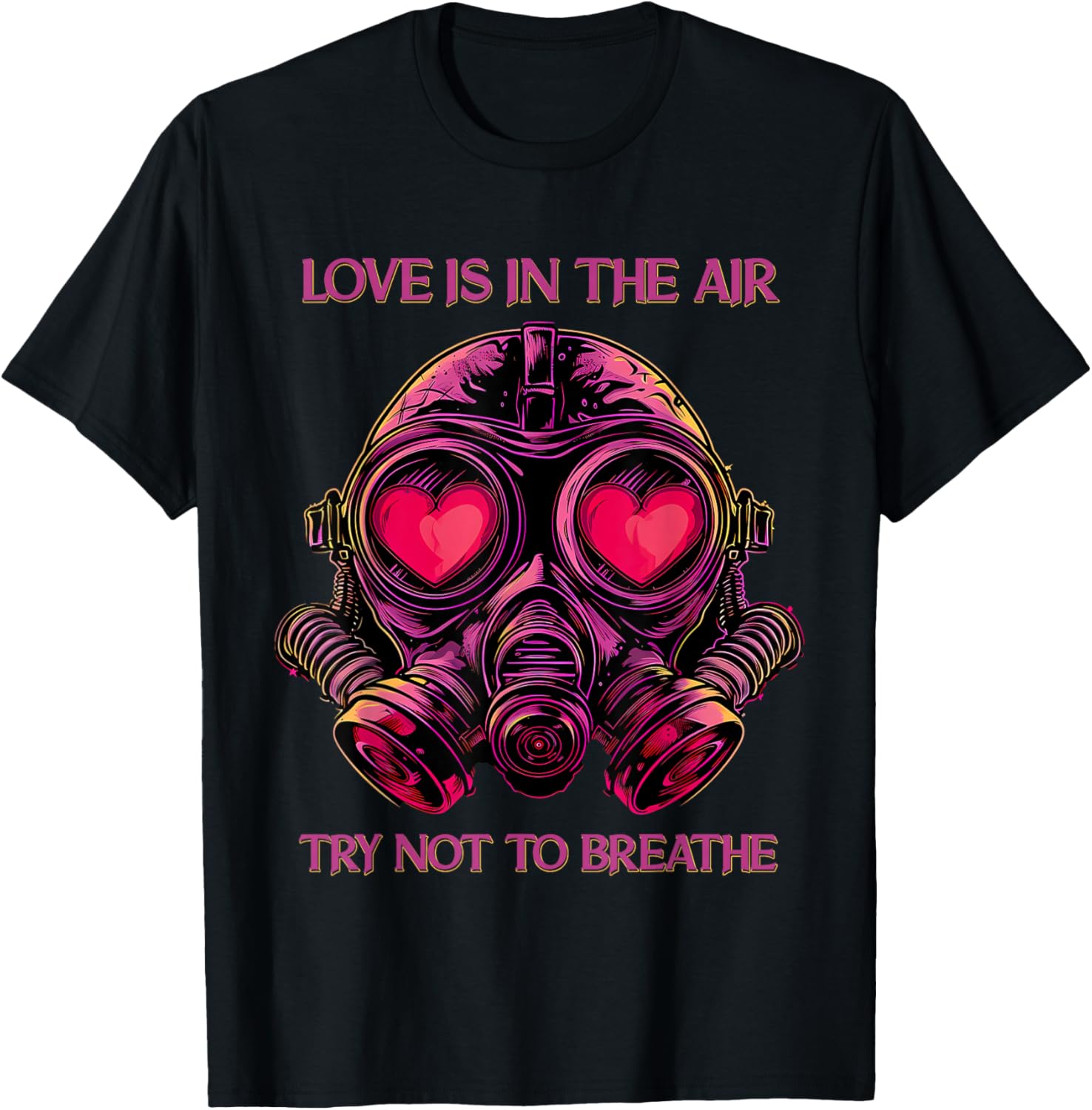 Love Is In The Air Try Not To Breathe Valentine's