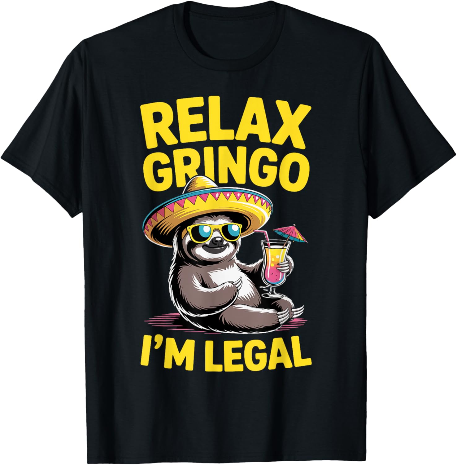 Relax Gringo I'm Legal
