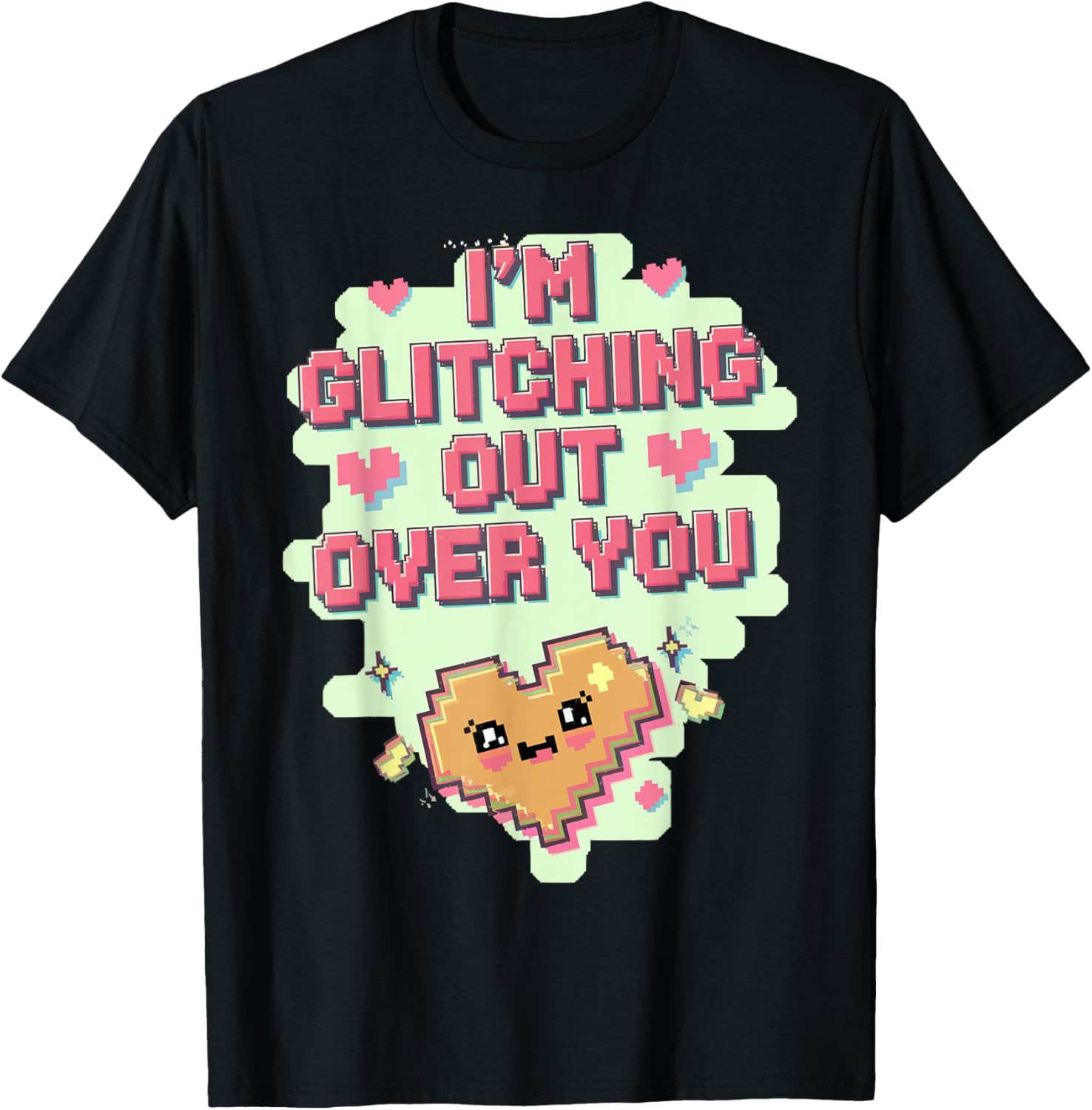 Valentine's Day Gamer I'm Glitching Out On You