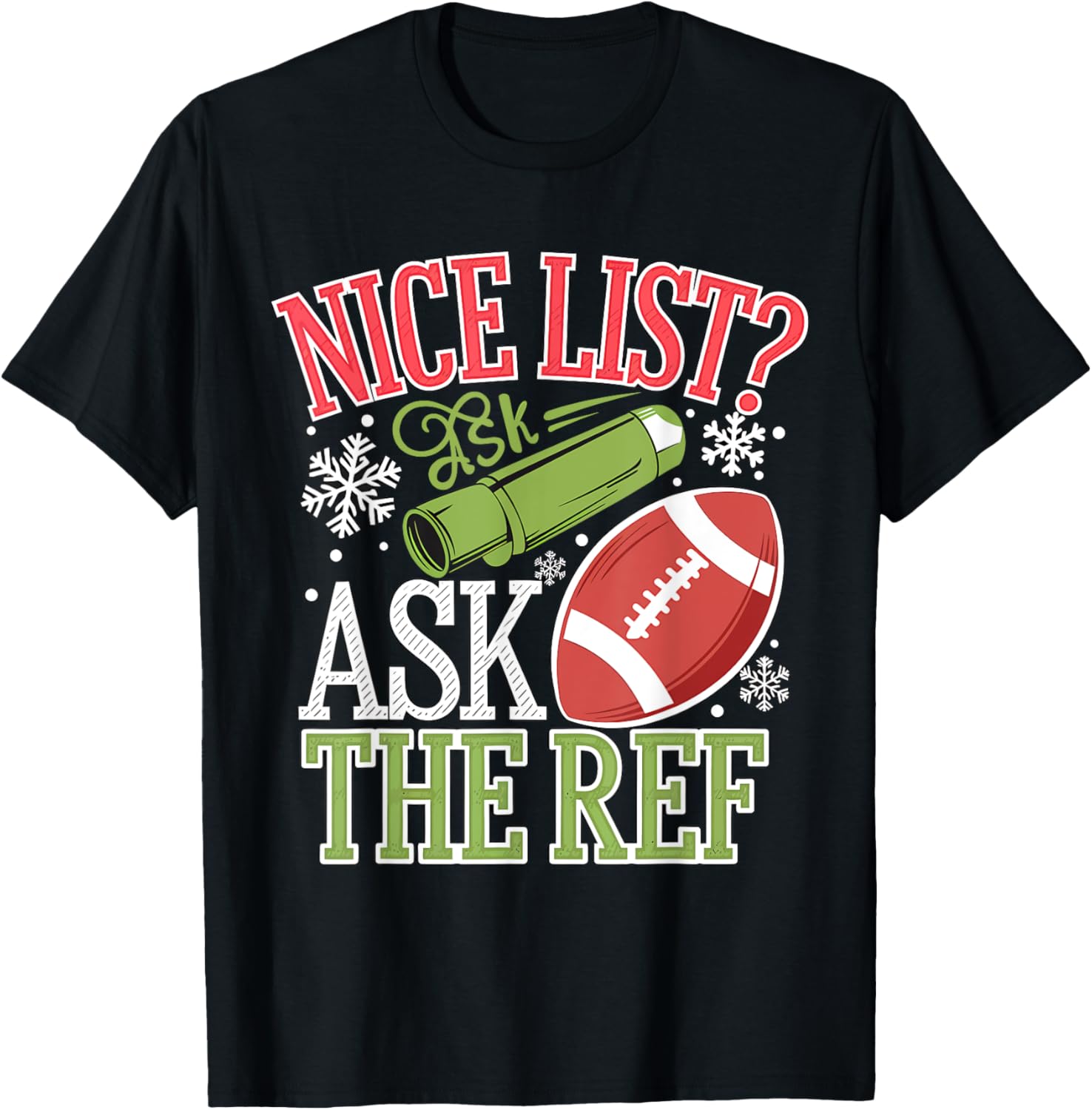 Nice List Ask The Ref Funny Football Christmas