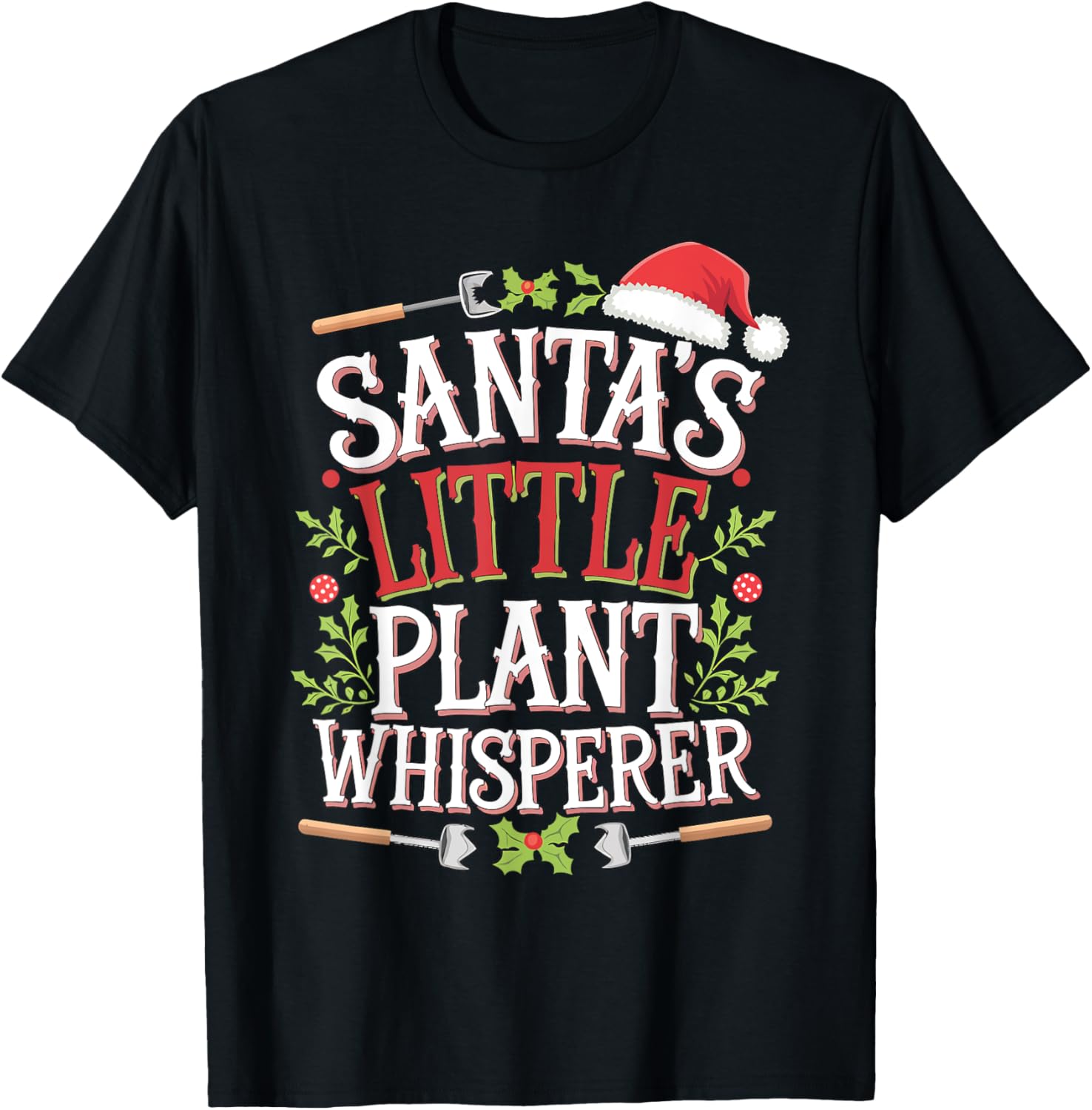 Santa's Little Plant Whisperer Gardening Christmas