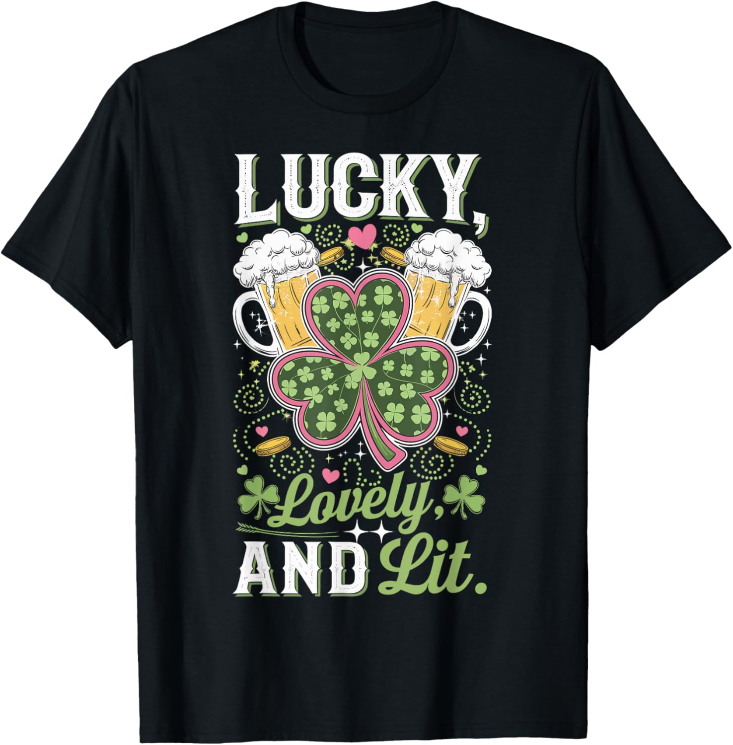 Lucky Lovely and Lit St. Patrick's Day