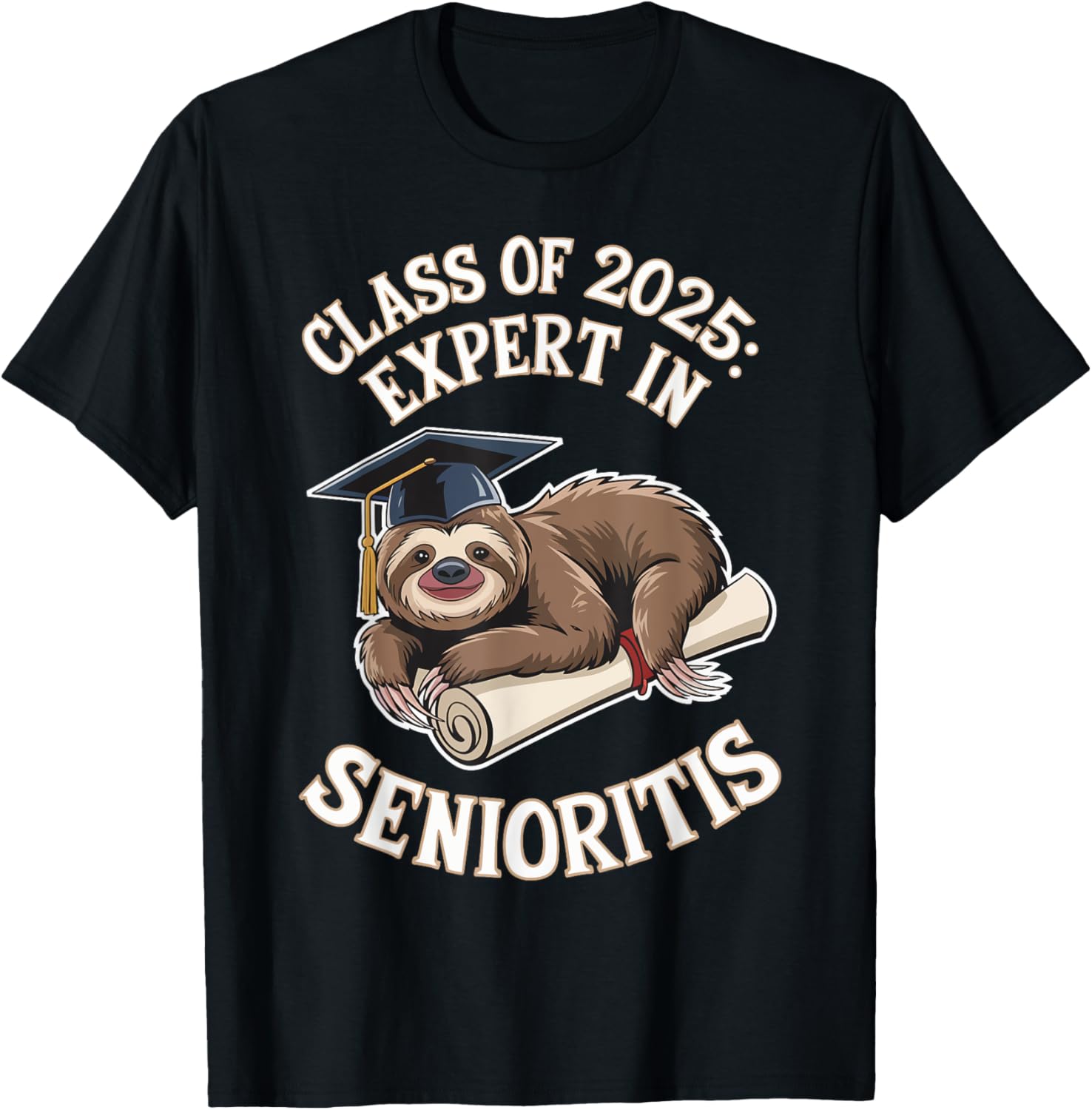 Funny Graduation Sloth Class of 2025 Expert In Senioritis