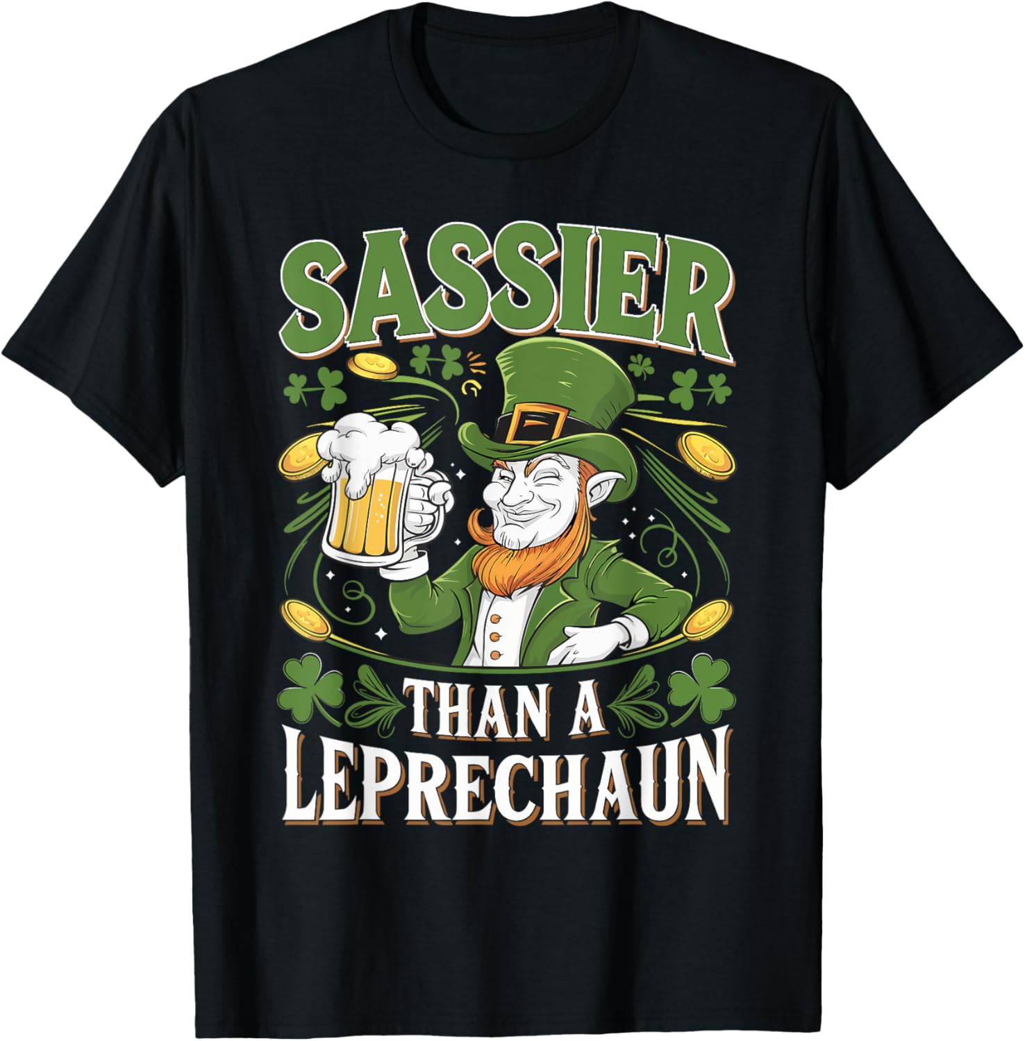 Sassier Than a Leprechaun St. Patrick's Day