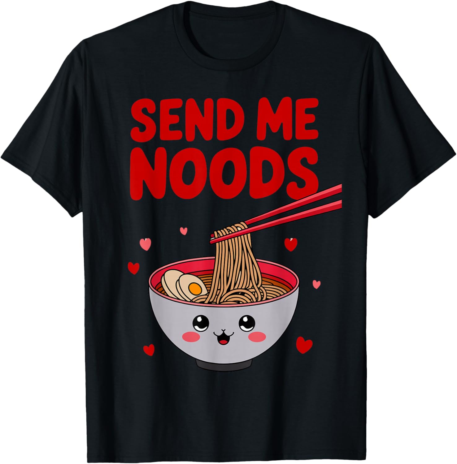 Send Me Noods Funny Valentine's Day Noodles