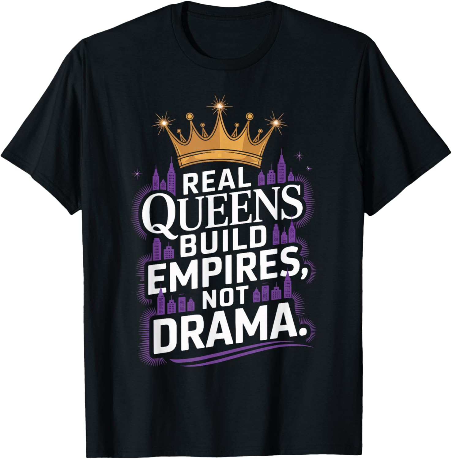 Real Queens Build Empires Not Drama