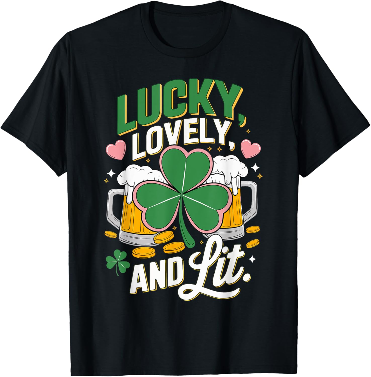 Lucky Lovely and Lit St. Patrick's Day